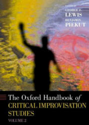 Oxford Handbook of Critical Improvisation Studies, Volume 2 - George E. Lewis (ISBN: 9780199892921)