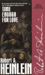 Time Enough for Love - Robert Anson Heinlein (ISBN: 9780441810765)