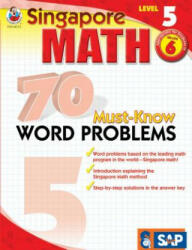 Singapore Math 70 Must-Know Word Problems, Level 5 - Singapore Asian Publishers, Carson Dellosa Education (ISBN: 9780768240153)
