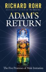 Adam's Return - Richard Rohr (ISBN: 9780824522803)