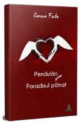 Pendulări prin Paradisul pătrat (ISBN: 9786069036556)