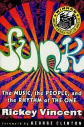 Funk: The Music the People and the Rhythm of the One (2004)