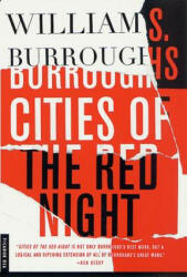 CITIES OF THE RED NIGHT - William Seward Burroughs (2005)