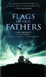 Flags of Our Fathers - James Bradley, Ron Powers, Michael French (ISBN: 9780440229209)
