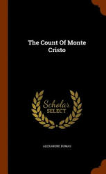 Count of Monte Cristo - Alexandre Dumas (ISBN: 9781344098472)