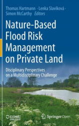 Nature-Based Flood Risk Management on Private Land - Thomas Hartmann, Lenka Slavíková, Simon McCarthy (ISBN: 9783030238414)