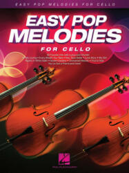 Easy Pop Melodies for Cello - Hal Leonard Corp (ISBN: 9781480384378)