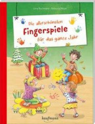 Die allerschönsten Fingerspiele für das ganze Jahr - Rebecca Meyer (ISBN: 9783780651471)