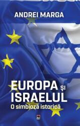Europa si Israelul. O simbioza istorica - Andrei Marga (ISBN: 9786060064435)