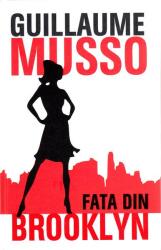 Fata din Brooklyn - Guillaume Musso (ISBN: 9786067830927)