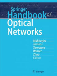 Springer Handbook of Optical Networks - Biswanath Mukherjee, Ioannis Tomkos, Massimo Tornatore, Peter Winzer, Yongli Zhao (ISBN: 9783030162498)