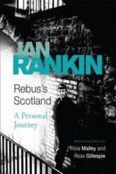 Rebus's Scotland - A Personal Journey (ISBN: 9780752877716)