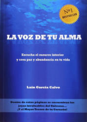La voz de tu alma - LAIN CALVO GARCIA (ISBN: 9788461716098)