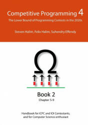 Competitive Programming 4 - Book 2 - Steven Halim, Felix Halim, Suhendry Effendy (ISBN: 9781716745515)