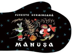 Manusa. Poveste ucraineana (ISBN: 9786067885118)