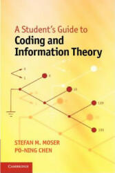 Student's Guide to Coding and Information Theory - Stefan M Moser (ISBN: 9781107601963)