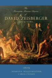 Moravian Mission Diaries of David Zeisberger - Hermann Wellenreuther, Carola Wessel (ISBN: 9780271058139)