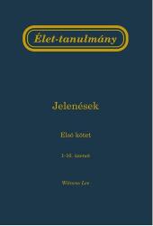 Élet-tanulmány a Jelenések könyvéről, 1-4. kötet (ISBN: 9781536010008)