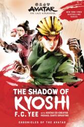 Avatar, The Last Airbender: The Shadow of Kyoshi - F. C. Yee, Michael Dante DiMartino (2021)