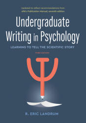 Undergraduate Writing in Psychology: Learning to Tell the Scientific Story (ISBN: 9781433833892)