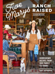 Five Marys Ranch Raised (ISBN: 9781632173072)