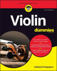 Violin For Dummies - Book + Online Video & Audio Instruction, 3rd Edition - Katharine Rapoport (ISBN: 9781119731344)