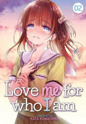 Love Me for Who I Am Vol. 2 - Kata Konayama (ISBN: 9781645057628)