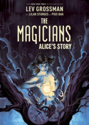 Magicians: Alice's Story - Lilah Sturges, Pius Bak (ISBN: 9781684156337)