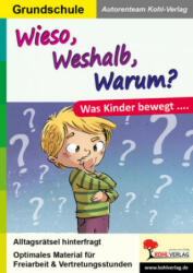 Wieso, Weshalb, Warum? - Autorenteam Kohl-Verlag (ISBN: 9783966240642)