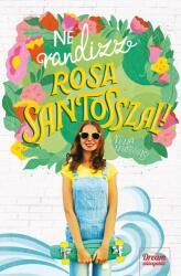 Ne randizz Rosa Santosszal! (2020)