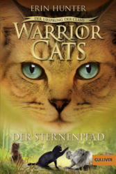 Warrior Cats Staffel 5/06 - Der Ursprung der Clans. Der Sternenpfad - Anja Hansen-Schmidt (ISBN: 9783407755391)