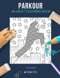 Parkour: AN ADULT COLORING BOOK: An Owls Coloring Book For Adults (ISBN: 9781671558205)