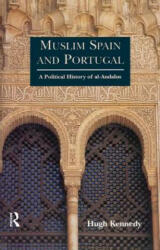 Muslim Spain and Portugal - Hugh Kennedy (ISBN: 9781138135314)