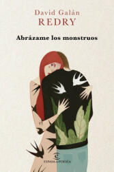 Abrázame los monstruos - Redry (ISBN: 9788467049831)
