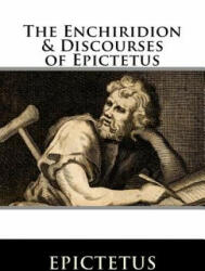 The Enchiridion & Discourses of Epictetus - Epictetus (2018)