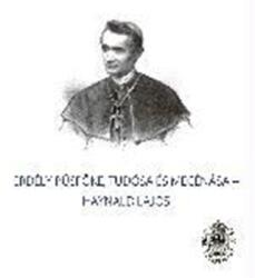 Erdély püspöke, tudósa és mecénása - haynald lajos (ISBN: 9786067391350)