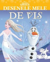 Disney. Regatul de gheata II. Olaf. Desenele mele de vis (ISBN: 9786060733232)