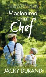 Moștenirea unui Chef (ISBN: 9786060064459)