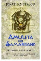 Amuleta din Samarkand - Jonathan Stroud (ISBN: 9786060064855)