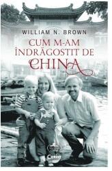 Cum m-am îndrăgostit de China (ISBN: 9786067939088)