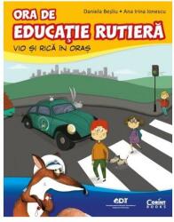 Ora de educație rutieră. Vio și Rică în oraș (ISBN: 9786067939484)