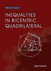 Inequalities in bicentric quadrilateral (ISBN: 9789734730841)