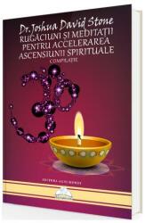 Rugăciuni și meditații pentru accelerarea ascensiunii spirituale (ISBN: 9786069371077)