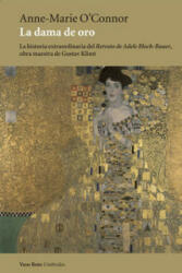 La dama de oro - ANNE MARIE O´CONNOR (ISBN: 9788416193301)