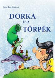 Dorka és a törpék (ISBN: 9786155150166)