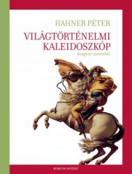 Világtörténelmi kaleidoszkóp magyar szemmel (2020)