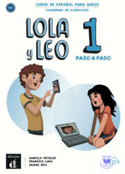 Lola y Leo Paso a Paso 1 Cuaderno de ejercicios - Daiane Reis, Francisco Lara, Marcela Fritzler (ISBN: 9788417710682)