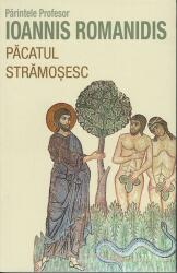 Pacatul stramosesc - pr. Ioannis Romanidis (ISBN: 9789731365985)