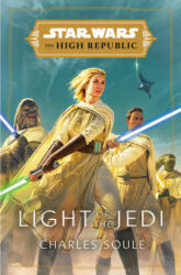 Star Wars: Light of the Jedi (The High Republic) - Charles Soule (ISBN: 9780593157718)