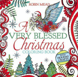 Very Blessed Christmas Coloring Book - Robin Mead (ISBN: 9781455539352)